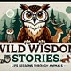 Wild Wisdom Stories