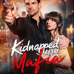 Kidnapped by the Mafia 《Full❖Free》