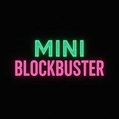 MiniBlockbuster