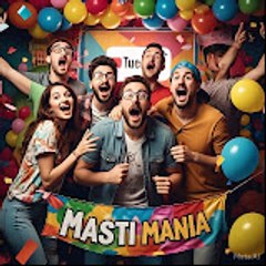 Masti mania