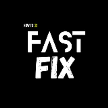 How to Fast Fix
