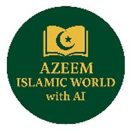 AZEEM ISLAMIC WORLD WITH AI