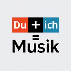 Du+ich=Musik
