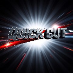 Quick Cut