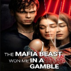 〈 The Mafia Beast Won Me in a Gamble 〉