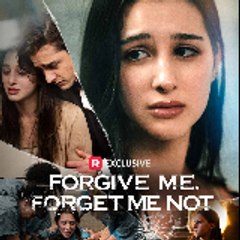 Forgive Me, Forget Me Not (-HD english-)
