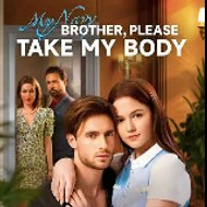 Full episodes My Navy Brother ，Please Take My Body