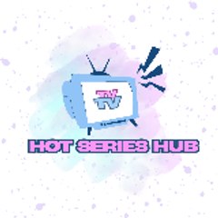 Hot Series Hub