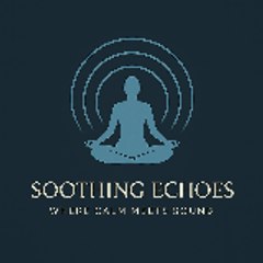 Soothing Echoes – Where Calm Meets Sound