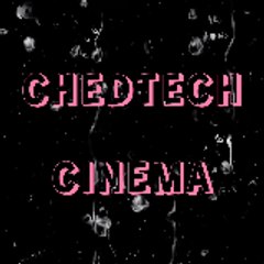 Chedtech Cinema