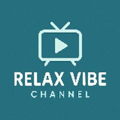 Relax Vibe Channel