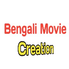 Bengali Movie Creation