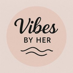 Vibes By Her