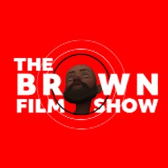 The Brown Film Show