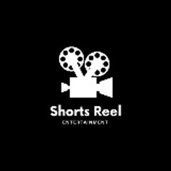Shorts Reel