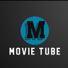 MOVIE TUBE