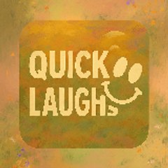 Quick Laughs