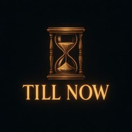 Till Now