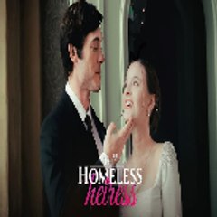 The Homeless Heiress 《 FULL MOVIE 》