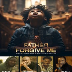 Father Forgive Me FULL MOVIE
