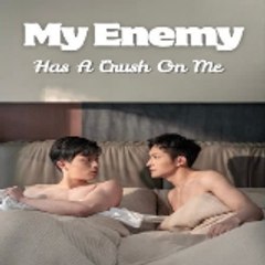 My Enemy Has A Crush on Me "FULL MOVIE"