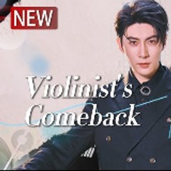 Violinist's Comeback -((MOVIE)) ENGLISH SUB