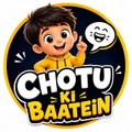 Chotu Ki Batain