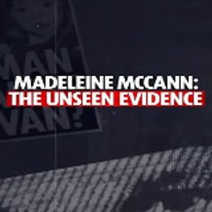 Madeleine McCann  The Unseen Evidence (Film) #Docu