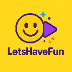 Lets Have Fun