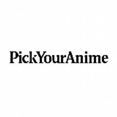 PickYourAnime