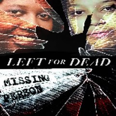 Left for Dead Documentary