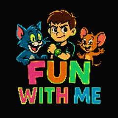 FUN WITH ME