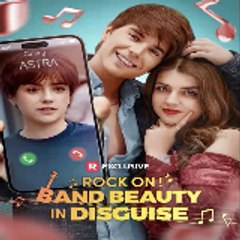 Rock On! Band Beauty in Disguise (2025) Full Movie