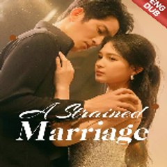 [ENG DUB] A Strained Marriage（FULL-MOVIE）