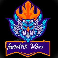 Anoetrix Vibes