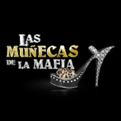 Las Muñecas de la Mafia - Caracol TV