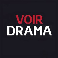 Voir Drama