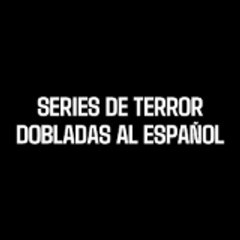 Series de Terror Dobladas al Español