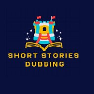 SHORT STORIES DUBBING