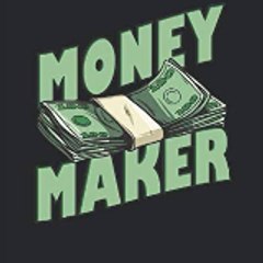 Money Maker