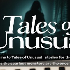 Tales Of Unusual
