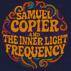 Samuel Copier and The Inner Light Frequency