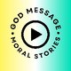 God Message and Moral Stories