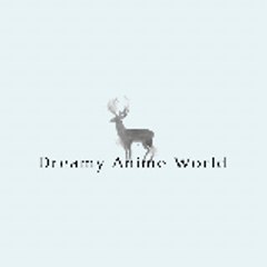 Dreamy Anime World