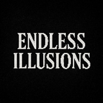 Endless Illusions