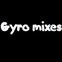 Gyro Mixes Official