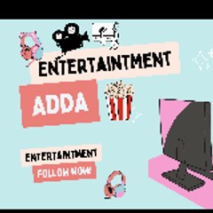 Entertainment Adda