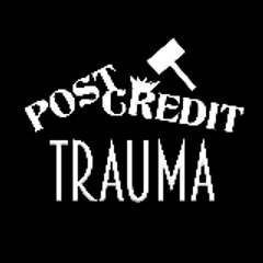 Post-Credit Trauma