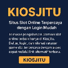Kiosjitu Slot dengan Peluang Menarik Pasti Maxwin