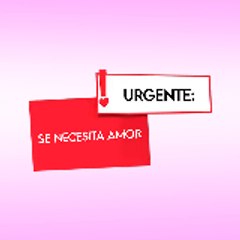 Urgente  Se Necesita Amor